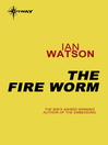 The Fire Worm (eBook)